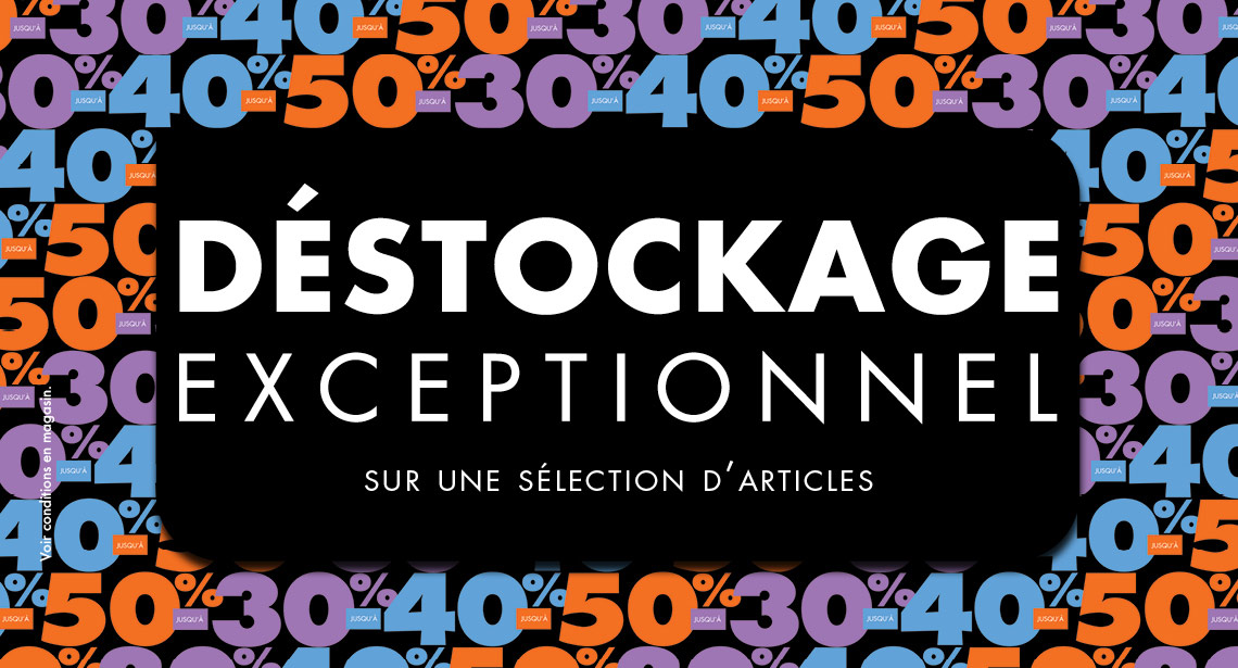 Déstockage exceptionnel